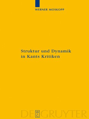 cover image of Struktur und Dynamik in Kants Kritiken